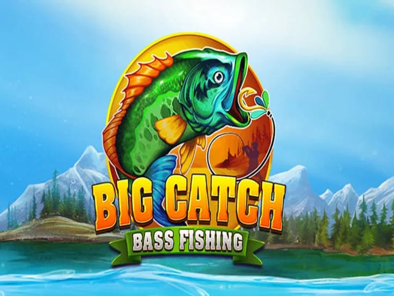 Big Catch Bass Fishing - Tìm Cơ Hội Làm Giàu Tại Kubet777