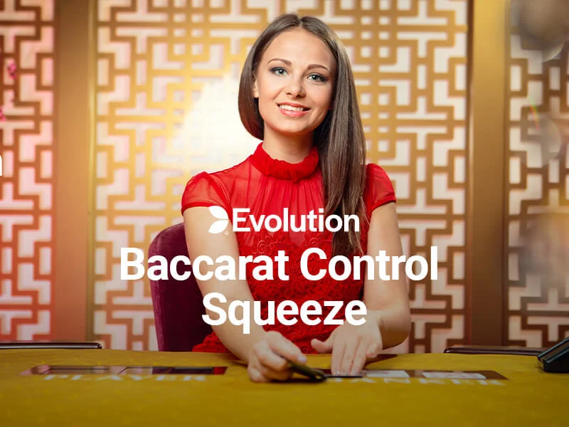 Control Squeeze Baccarat - Dễ Dàng Kiểm Soát Mức Cược 